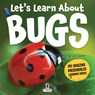 Let's Learn About Bugs - Lee Zander ; Two Little Ravens - 9781968080006
