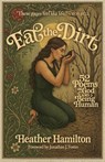 Eat the Dirt - Heather Hamilton - 9781968136024