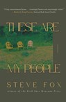 These Are My People: Stories - Steve Fox - 9781968148171