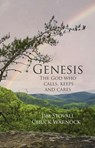 Genesis: The God Who Calls, Keeps, and Cares - Jim Stovall - 9781968176013