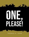 One, Please! - Thomas H John - 9781968667252