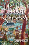 Harbor Summer - Katie Prokop - 9781968761677