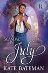 A Scandal In July - Kate Bateman ; K. C. Bateman - 9781968825034