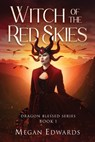 Witch of the Red Skies - Megan Edwards - 9781969572760
