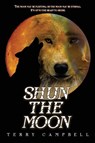 Shun the Moon - Terry Campbell - 9781969655500