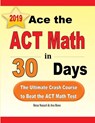 Ace the ACT Math in 30 Days - Reza Nazari ; Ava Ross - 9781970036954