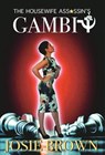 The Housewife Assassin's Gambit - Josie Brown - 9781970093223