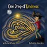 One Drop of Kindness - Jeff Kubiak - 9781970133196