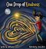 One Drop of Kindness - Jeff Kubiak ; Liliana Mora - 9781970133318