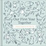 Our First Year Together: A Memory Keeper for Your New Dog - Amelia Riedler - 9781970147711