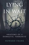 Lying In Wait - Howard Frank - 9781970361216