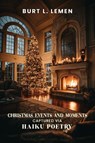 Christmas Events and Moments - Burt L. Lemen - 9781970463033