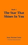 The Star That Shines In You - Isaac Newton Corns - 9781970550108