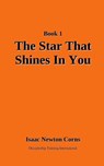 The Star That Shines In You - Isaac Newton Corns - 9781970550115
