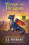 Weepy the Dragon - J. J. Hebert - 9781970844696