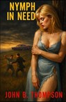 Nymph in Need - John B. Thompson - 9781970848083