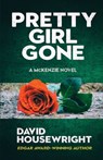 Pretty Girl Gone - David Housewright - 9781970861020