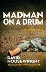 Madman on a Drum - David Housewright - 9781970861044