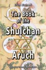 The Book of the Shulchan Aruch - Erich Bischoff - 9781971021614