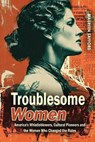 Troublesome Women - Maureen Safford - 9781971207186