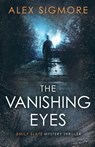 The Vanishing Eyes - Alex Sigmore - 9781971270067