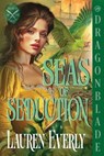 Seas of Seduction - Lauren Everly - 9781972086186