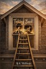 Taking Back August - R. B. Shifman - 9781972197141