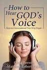 How to Hear God's Voice - Matthew Robert Payne ; Craig Beeson - 9781973107460