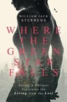 Where The Green Star Falls - STEPHENS,  William Jack - 9781973134558