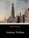 Barchester Towers - Anthony Trollope - 9781973768593