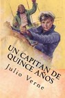 Un Capitan de Quince Años (Spanish) Edition - Julio Verne - 9781973782889