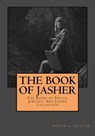 The Book Of Jasher - Derek A. Shaver - 9781973795629