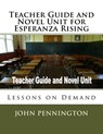 Teacher Guide and Novel Unit for Esperanza Rising: Lessons on Demand - John Pennington - 9781973946793