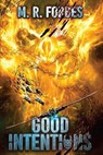 Good Intentions - M. R. Forbes - 9781974053049