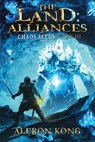 The Land: Alliances: A LitRPG Saga - Aleron Kong - 9781974157204