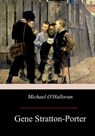 Michael O'Halloran - Gene Stratton-Porter - 9781974356027