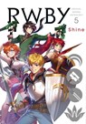 RWBY: Official Manga Anthology, Vol. 5 - Rooster Teeth Productions ; Monty Oum ; Various Artists - 9781974723690