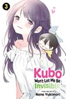 Kubo Won't Let Me Be Invisible, Vol. 3 - Nene Yukimori - 9781974733897