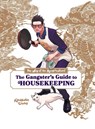 The Way of the Househusband: The Gangster's Guide to Housekeeping - Laurie Ulster ; Victoria Rosenthal - 9781974736584
