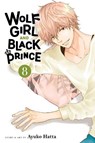 Wolf Girl and Black Prince, Vol. 8 - Ayuko Hatta - 9781974746194