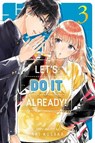 Let's Do It Already!, Vol. 3 - Aki Kusaka - 9781974749492