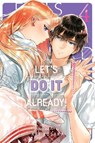 Let's Do It Already!, Vol. 4 - Aki Kusaka - 9781974752201