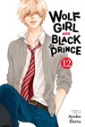 Wolf Girl and Black Prince, Vol. 12 - Ayuko Hatta - 9781974752232