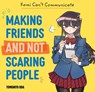 Komi Can't Communicate: Making Friends and Not Scaring People - Tomohito Oda - 9781974753208