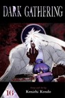 Dark Gathering, Vol. 16 - Kenichi Kondo - 9781974758852