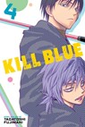 Kill Blue, Vol. 4 - Tadatoshi Fujimaki - 9781974759125