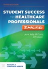 Student Success For Health Professionals Simplified - Laurie Kelly McCorry ; Jeff Mason - 9781975114459