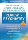 Kaplan & Sadock’s Study Guide and Self-Examination Review in Psychiatry: Print + eBook with Multimedia - Eric Rashad Williams ; Lindsay Moskowitz ; ROBERT BOLAND ; MARCIA VERDUIN - 9781975199111