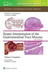 Biopsy Interpretation of the Gastrointestinal Tract Mucosa Volume 2 - ELIZABETH ANNE MONTGOMERY ; LYSANDRA VOLTAGGIO - 9781975213695