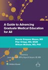 A Guide to Advancing Graduate Medical Education for All - Bonnie Simpson Mason ; Pilar Ortega ; William McDade - 9781975226411